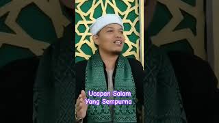 Ucapan Salam Yang Sempurna [upl. by Yetta598]