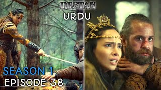 DESTAN Season 1 Episode 38 in URDU Destan Turkish Drama Overview [upl. by Ellekcim794]