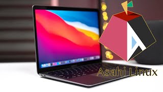 Asahi  Bringing Linux to Apple M1 Macs [upl. by Naor]