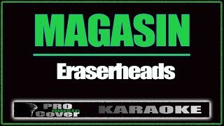 Magasin  ERASERHEADS KARAOKE [upl. by Ayote]