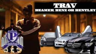 Trav  Beamer Benz Or Bentley Freestyle NewMarch2010CDQDirtyNODJ [upl. by Llehcar487]