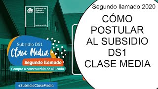 ☝️ Cómo postular al SUBSIDIO DS1 DE LA CLASE MEDIA  Tutorial postulación DS1 2020 segundo llamado [upl. by Alet]