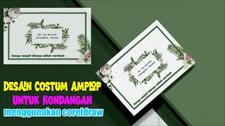 Desain Costum Amplop kondangan atau Sumbangan Wedding envelope Menggunakan coreldraw [upl. by Golter]