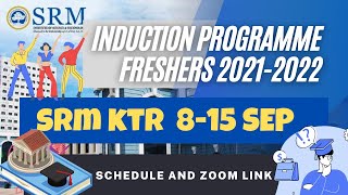 SRM University Induction Programme 20212022 Freshers Schedule and zoom srm induction classes [upl. by Lrig161]