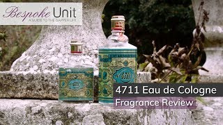 4711 Eau de Cologne Fragrance Review  The Oldest Eau de Cologne [upl. by Nerval2]