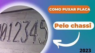 como puxar placa pelo chassi historico completo do veiculo pelo chassi [upl. by Dnamron]