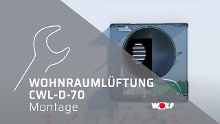 Montage WOLF Wohnraumlüftung CWLD70 [upl. by Onifur878]