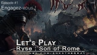 Lets Play  Ryse  Son of Rome FR PC Episode 1  Engagezvous [upl. by Markos357]