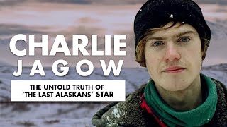 The Untold Truth Of The Last Alaskans Star  Charlie Jagow [upl. by Anneis]