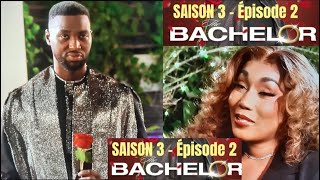 🛑THE BACHELOR AFRIQUE SAISON 3  Épisode 2 complet en français [upl. by Oicnerual]