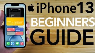 iPhone 13  Complete Beginners Guide [upl. by Calida398]