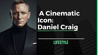 Daniel Craig The Journey of a Cinematic Icon  James Bond amp Beyond [upl. by Chariot784]