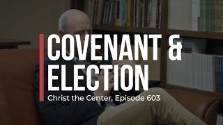 Covenant and Election [upl. by Udall]