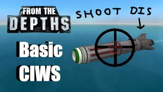 CIWS Controller Basics  From the Depths [upl. by Abekam307]