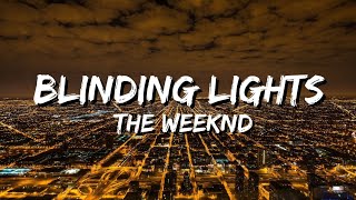 The Weeknd  Blinding Lights Lyrics [upl. by Naihr]