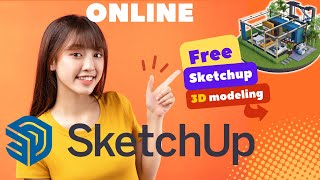 How to Use Sketchup Online A StepbyStep Guide  3D Modeling Drawing With Sketchup Online [upl. by Ikuy]