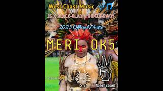 MERI OK5 J5 X BLACKBLAD X Kings Snahipz WEST COAST MUSIC 🎵🎶 2023 OFFICAL MUSIC [upl. by Ateuqahs]