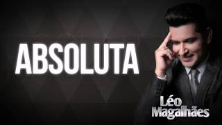 Absoluta  Léo Magalhães Lyrics [upl. by Affer909]