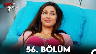 Yeni Gelin 56 Bölüm [upl. by Warenne]