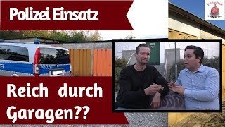 Reich durch Garagen  Investments   Polizei Einsatz  Chancen und Risiken [upl. by Moureaux]