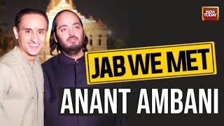 Reliance Industries Director Anant Ambani Exclusive With Rahul Kanwal  Jab We Met On India Today [upl. by Ragse]