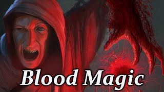 Blood MagicSorcery  Exploring Magic Ep3 [upl. by Gabrielle]