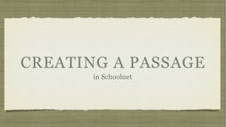 Creating a Passage in Schoolnet [upl. by Fortna746]