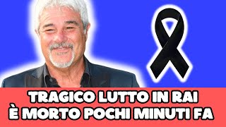 TRAGICO LUTTO IN RAI È MORTO ALL’IMPROVVISO POCO FA… [upl. by Sema7]