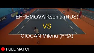 EFREMOVA Ksenia RUS VS CIOCAN Milena FRA  Open Super 12 Auray 2020 [upl. by Nerral919]