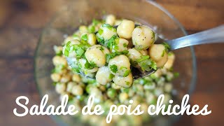 SALADE DE POIS CHICHES à la CORIANDRE et AU CITRON recette végétarienne [upl. by Horodko564]