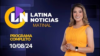 LATINA EN VIVO EDICIÓN MATINAL  SÁBADO 10 DE AGOSTO DEL 2024 [upl. by Omiseno944]