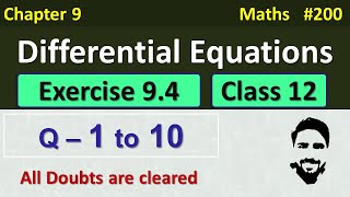 Exercise 94 Class 12 Q1 to Q10  Differential Equations Class 12  Class 12 Maths Chapter 9 [upl. by Rahas]