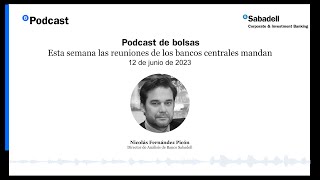 Esta semana las reuniones de los bancos centrales mandan [upl. by Esekram]