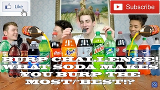 BURP CHALLENGE FUNNY  WHAT SODA MAKES YOU BURP THE BEST MOST [upl. by Ris]