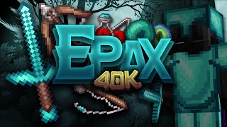 Epax 40k Pack Release  Showcase  114 Version [upl. by Teirrah]