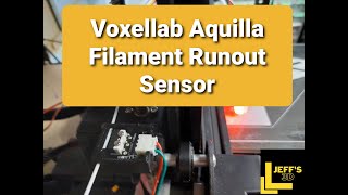 Voxelab Aquilla Filament Runout [upl. by Jamaal971]