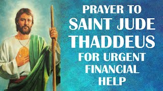 Prayer to Saint Jude Thaddeus for Urgent Financial Help [upl. by Anelleh125]