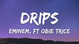 Eminem  Drips Lyrics ft Obie Trice [upl. by Beata]