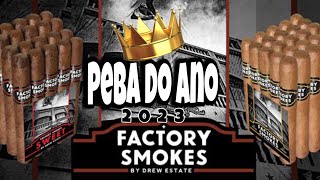 MELHOR PEBA DE 2023  CHARUTO FACTORY SMOKES [upl. by Wiltshire]