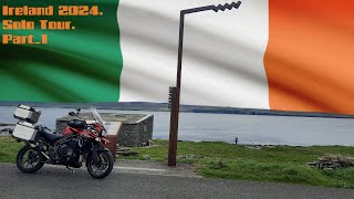 Ireland 2024Solo TourAboard The Tiger 1200  Part1 [upl. by Aniweta]