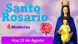 EL Santo Rosario de Hoy 12 de Agosto [upl. by Magnusson767]