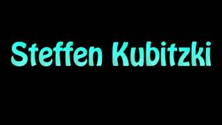 Learn How To Pronounce Steffen Kubitzki [upl. by Oric835]