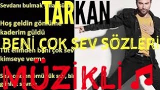 TARKANBeni Çok Sev Sözleri Lyrics2017Müzikli [upl. by Amian907]