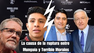 La causa de la ruptura entre Terrible Morales y Jaime Munguía 🥊  Canelo vs Munguía [upl. by Baer]