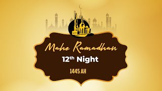 12th NIGHT OF MAHE RAMADHAN 1445AH  SHAYKH KAZIM BHOJANI [upl. by Amilb]