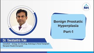 Benign Prostatic Hyperplasia  Part 1  Dr Swatantra Rao Hindi [upl. by Lrac]