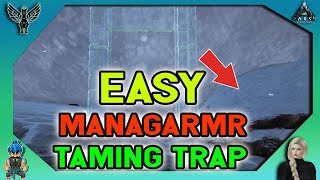 ARK EXTINCTION Easy Managarmr Taming Trap Method [upl. by Lull245]