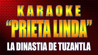 Karaoke PRIETA LINDA Con Letra LA DINASTIA DE TUZANTLA [upl. by Llohcin]