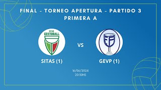 Final Categoria PRIMERA A  SITAS 1 vs GEVP 1  Partido 3 [upl. by Pippy]