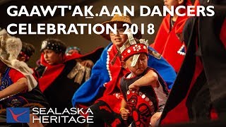 Tlingit Gaawtaḵaan Dancers Celebration 2018  Sealaska Heritage [upl. by Nilak]